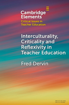 Paperback Interculturality, Criticality and Reflexivity in Teacher Education Book