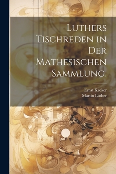 Paperback Luthers Tischreden in der mathesischen Sammlung. [German] Book