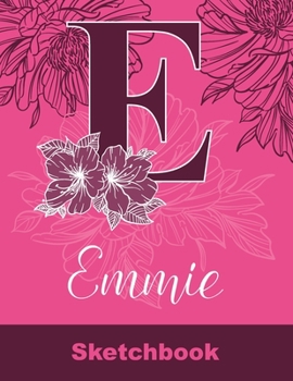 Paperback Emmie Sketchbook: Letter E Initial Monogram Personalized First Name Sketch Book for Drawing, Sketching, Journaling, Doodling and Making Book