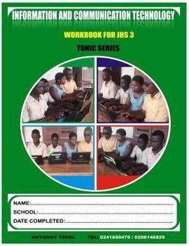 Paperback Information and Communication Technology Work Book: For Junior High School J.H.S.3 Book