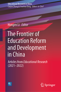 Hardcover The Frontier of Education Reform and Development in China: Articles from Educational Research (2021-2022) Book