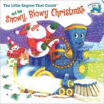 The Little Engine That Could and the Snowy, Blowy Christmas (Little Engine That Could) - Book  of the Little Engine That Could
