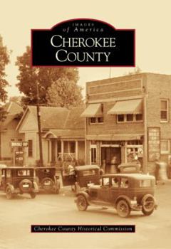 Cherokee County - Book  of the Images of America: Texas