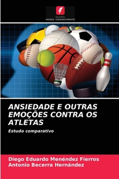 Paperback Ansiedade E Outras Emoções Contra OS Atletas [Portuguese] Book