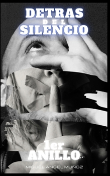 Paperback Detras del Silencio: 1er Anillo [Spanish] Book