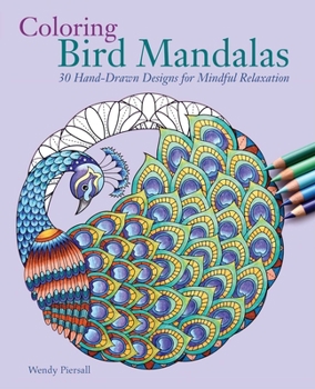 Paperback Coloring Bird Mandalas: 30 Hand-Drawn Designs for Mindful Relaxation Book