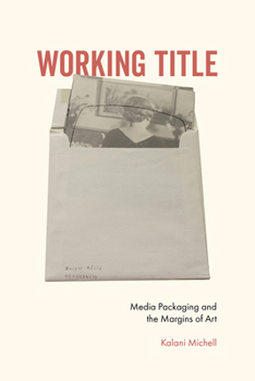 Paperback Working Title: Media Packaging and the Margins of Art Book