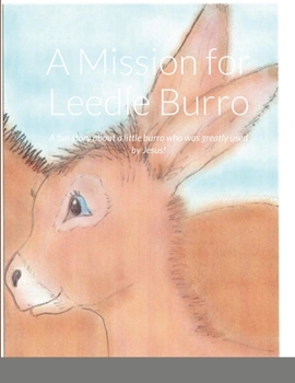 Paperback A Mission for Leedle Burro Book