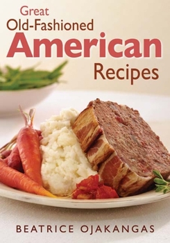Paperback Great Old-Fashioned American Recipes Book