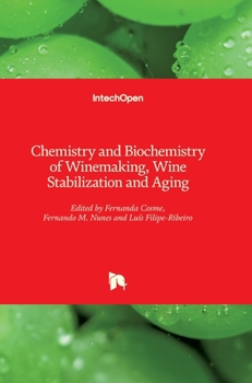 Hardcover Chemistry and Biochemistry of Winemaking, Wine Stabilization and Aging Book