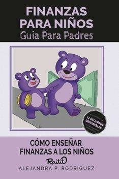 Paperback Finanzas para Niños: Cómo enseñar finanzas a los niños [Spanish] Book