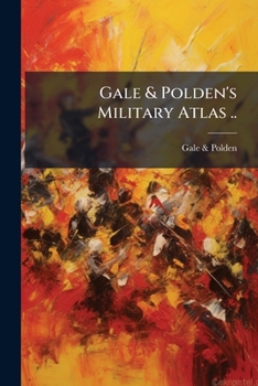 Paperback Gale & Polden's Military Atlas .. Book