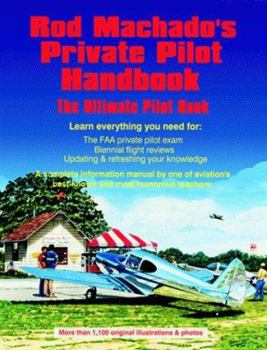 Paperback Rod Machado's Private Pilot Handbook Book