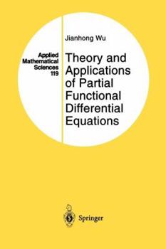 Paperback Theory and Applications of Partial Functional Differential Equations Book
