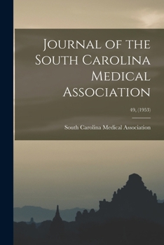 Paperback Journal of the South Carolina Medical Association; 49, (1953) Book