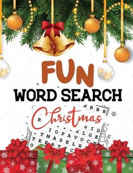 Paperback Fun Word Search Christmas: Cleverly Funny Hidden Word Searches for Adults, Teens, Scrooge Puzzle Book, Your Brain Exercise Activity Book [Large Print] Book