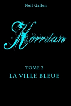 Paperback Korrdan: 2. La Ville Bleue [French] Book