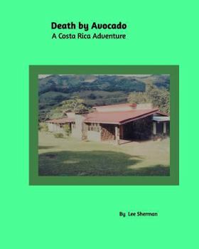 Paperback Death by Avocado: A Costa Rica Adventure Book