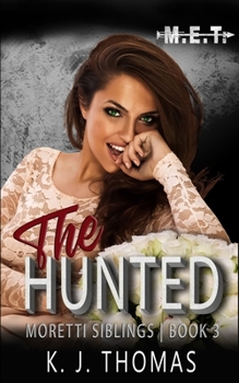 Paperback The Hunted: A Dark Mafia Romance Book