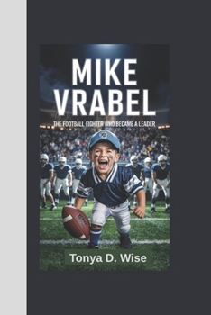 Paperback Mike Vrabel: The Football Fighter Who Became a Leader Book