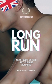 Silverbourne: Long Run: Slow-burn British Gay Running Romance (Silverbourne British Gay Romance)