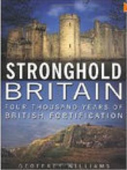 Paperback Stronghold Britain: Four Thousand Years of British Fortifications Book