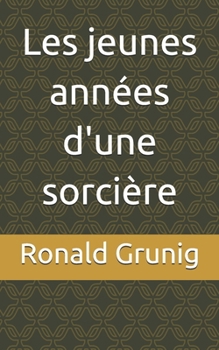 Paperback Les jeunes années d'une sorcière [French] Book