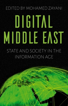 Paperback Digital Middle East: State and Society in the Information Age Book