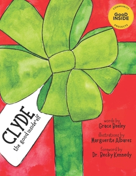 Paperback Clyde: The Good Inside Elf Book