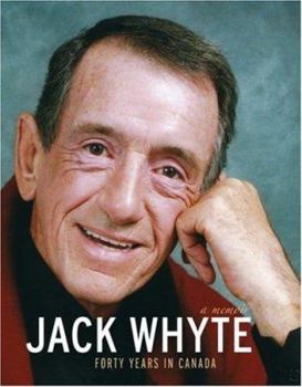 Hardcover Jack Whyte: Forty Years in Canada: A Memoir Book