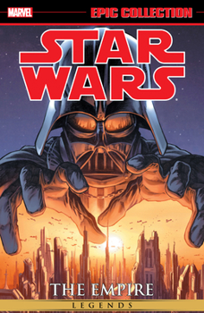 Star Wars Legends Epic Collection: The Empire Vol. 1 - Book #1 of the Star Wars: Dark Times