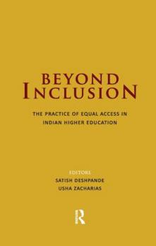 Paperback Beyond Inclusion: The Practice of Equal Access in Indian Higher Education Book