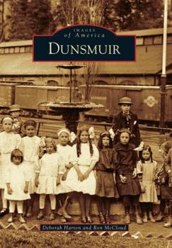 Dunsmuir - Book  of the Images of America: California