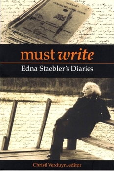 Paperback Must Write: Edna Staebler's Diaries Book