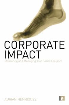 Paperback Corporate Impact: Measuring and Managing Your Social Footprint Book