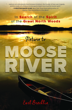 Paperback Return to Moose River: In Search of the Spirit of the Great North Woods Book