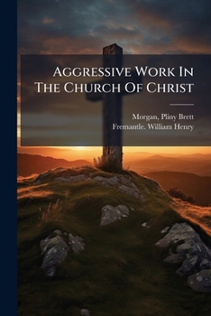 Paperback Aggressive Work In The Church Of Christ Book