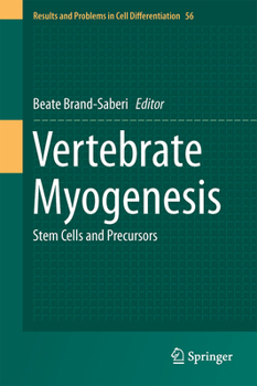 Vertebrate Myogenesis: Stem Cells and Precursors