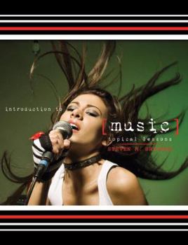 Paperback INTRODUCTION TO MUSIC: TOPICAL LESSONS Book
