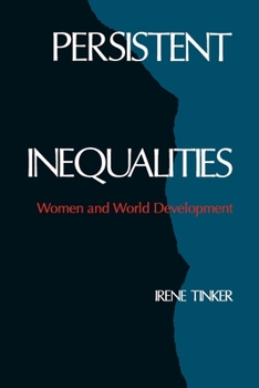 Paperback Persistent Inequalities: Women and World Development Book