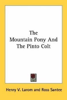 Paperback The Mountain Pony And The Pinto Colt Book