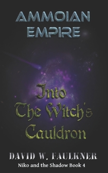 Paperback Ammoian Empire: Into the Witch's Cauldron Book