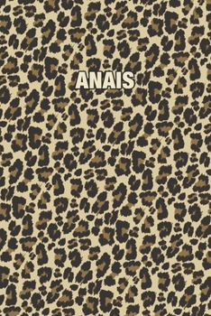 Paperback Anais: Personalized Notebook - Leopard Print (Animal Pattern). Blank College Ruled (Lined) Journal for Notes, Journaling, Dia Book