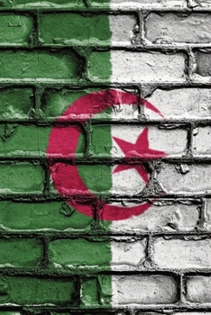 Carnet de notes: Drapeau d’Algérie - 120 Pages Avec Papier Ligné Petit Format  (15.24 x 22.86 cm) (French Edition)