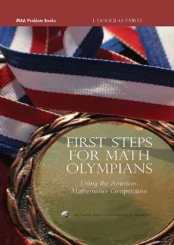 Hardcover First Steps for Math Olympians: Using the American Mathematics Competitions Book