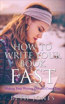 Paperback How to Write Your Book Fast: Making Your Writing Dreams Come True (Metamorphosis) Book