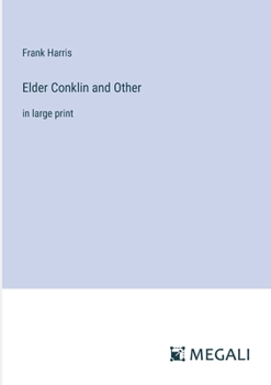 Paperback Elder Conklin and Other: in large print Book