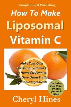 Paperback How To Make Liposomal Vitamin C Book