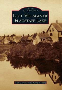 Paperback Lost Villages of Flagstaff Lake Book