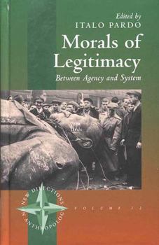 Paperback Morals of Legitimacy: Between Agency and the System Book